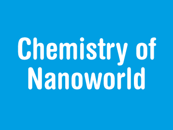 Chemistry of Nanoworld